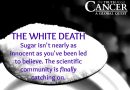 Video: Sugar = Cancer Suicide by Sugar