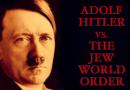 Video Adolf Hitler Vs. The Jew World Order