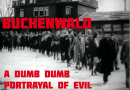 Video: Buchenwald: A Dumb Dumb Portrayal Of Evil