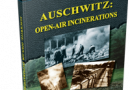 Books Holocaust Handbooks, v17 Auschwitz: Open-Air Incinerations (2016)