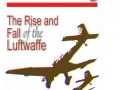 Books The Rise and Fall of the Luftwaffe by David Irving (1973)