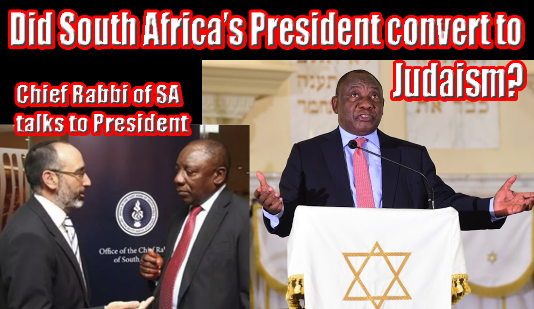 Video & Audio: SA's Whites Worst Enemies: Jews & President Ramaphosa - Did a Black man convert to Judaism?