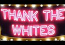 Video & Audio: Cartoon & Song: Thank the Whites